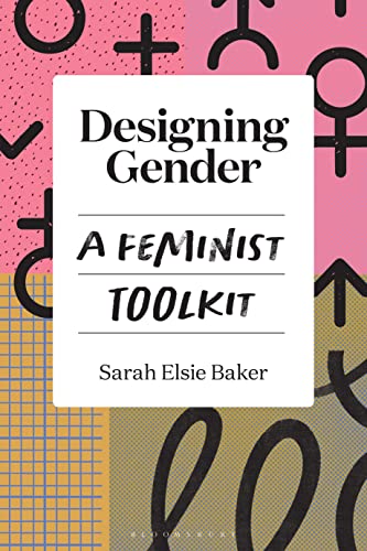 Designing Gender: A Feminist Toolkit für 6,98 EUR (-77%) statt 31,00 EUR bei amazon.de Bild: Designing Gender: A Feminist Toolkit für 6,98 EUR (-77%) statt 31,00 EUR bei amazon.de