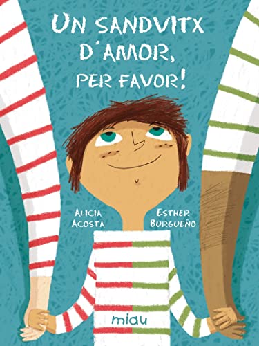 Un sandvitx d'amor, per favor! (MIAU CATALAN ALBUM INFANTIL)