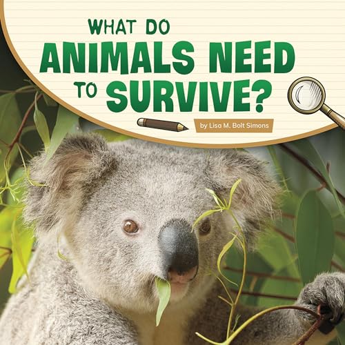 What Do Animals Need to Survive? by Lisa M. Bolt Simons episode artwork