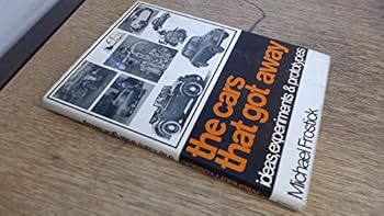 Hardcover The cars that got away: Ideas, experiments & prototypes Book