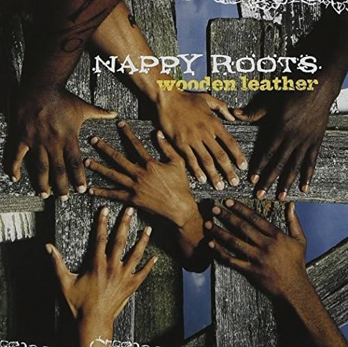 NAPPY ROOTS - Wooden Leather - Disque CD