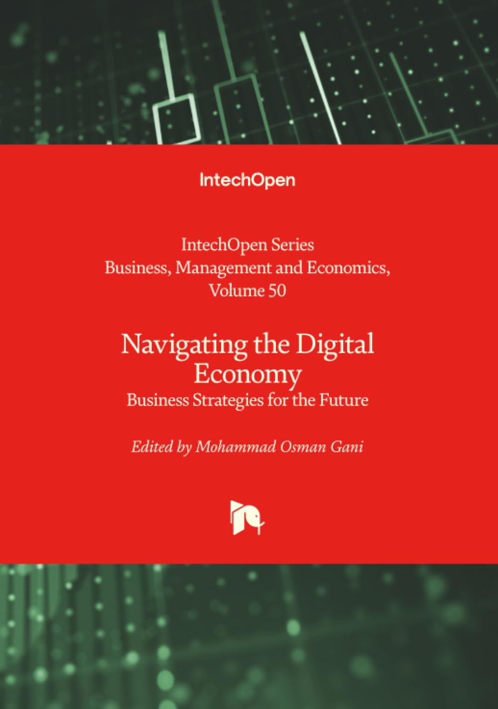 Navigating the Digital Economy - Business Strategies for the Future (Business, Management and Economics)