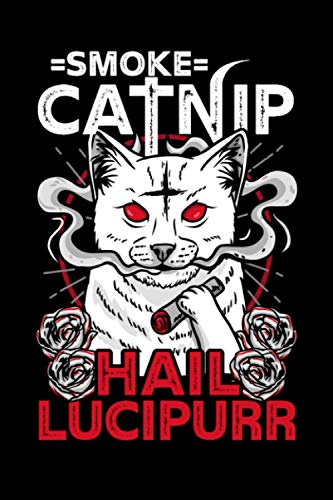 Smoke Catnip Hail Lucipurr: 6x9 Satanic Notebook, Sketchbook, Sketchpad, Dotgrid, 120 Pages
