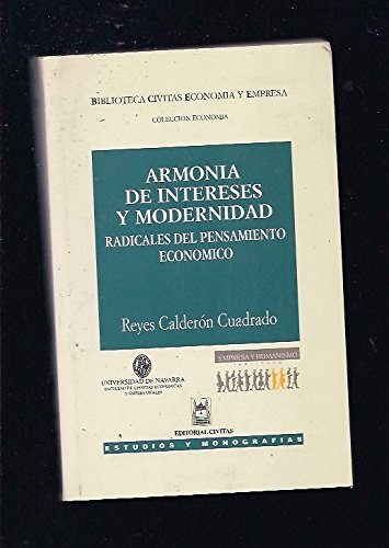 Armonia de intereses y modernidad.radicales del pensamiento economico