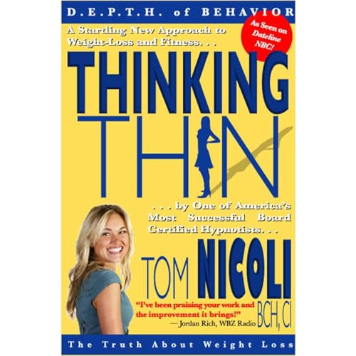 Thinking Thin: The Truth About Weight Loss by Tom Nicoli episode artwork
