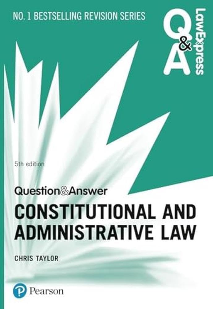 Law Express Question and Answer: Constitutional and Administrative Law