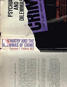 Hardcover Psychiatry & the Dilemma of Crime, Book