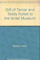 Matnot Tamar ṿe-Ṭedi Ḳoleḳ le-Muzeʼon Yiśraʼel, Yerushalayim (Ḳaṭalog) 9652781118 Book Cover