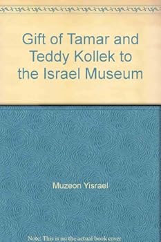 Matnot Tamar ṿe-Ṭedi Ḳoleḳ le-Muzeʼon Yiśraʼel, Yerushalayim (Ḳaṭalog)