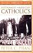 Vietnamese-American Catholics (Ethnic American Pastoral Spirituality)
