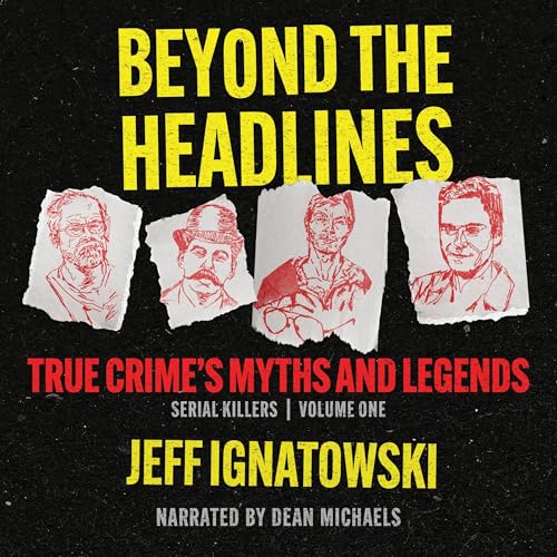 Beyond the Headlines Audiolivro Por Jeff Ignatowski capa