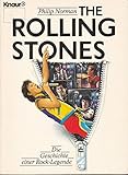 The Rolling Stones: Die Geschichte einer Rock-Legende (Knaur Taschenbücher. Biographien) - Philip Norman Übersetzer: Uschi Gnade 