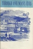 Through One Man's Eyes: The Civil War Experiences of a Belmont County Volunteer B000NPW68G Book Cover