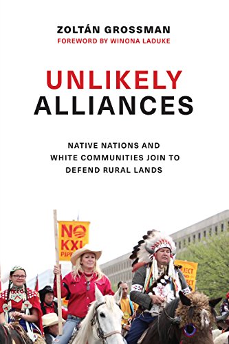 Unlikely Alliances: Native Nations and White Communities Join to Defend Rural Lands (Indigenous Conf