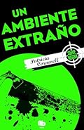 Un ambiente extraño (Doctora Kay Scarpetta 8)