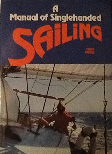 A Manual of Singlehanded Sailing