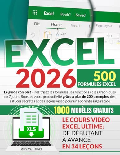 EXCEL: Le Guide Complet – Maîtrisez les Formules, les Fonctions et les Graphiques en 7 Jours. Boostez votre Productivité grâce à plus de 200 Exemples,...