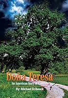 Doña Teresa: An American Story of Familia 1503548171 Book Cover