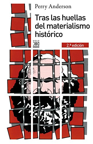 Tras las huellas del materialismo histórico (Siglo XXI de España General)