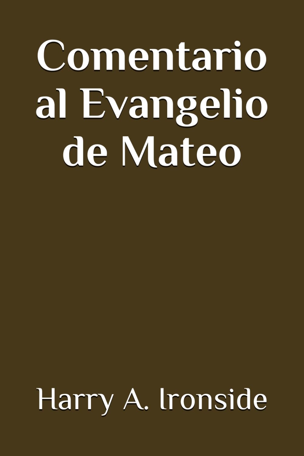 Comentario al Evangelio de Mateo (Con notas)