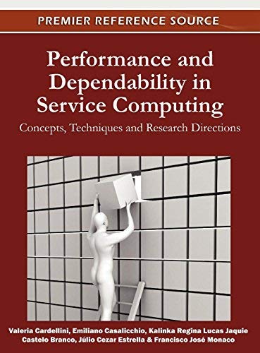  [(Performance and Dependability in Service Computing: Concepts, Techniques and Research Directions )] [Author: Valeria Cardellini] [Jul-2011]
