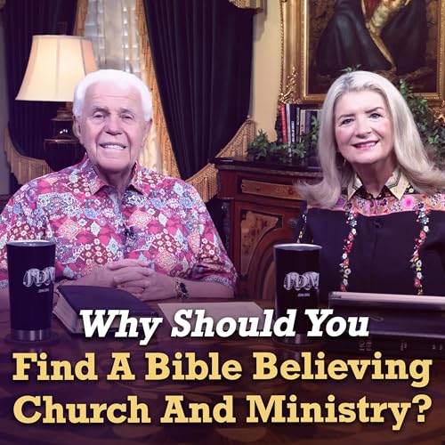 Why Should You Find A Bible Believing Church And Ministry? Podcast Por arte de portada