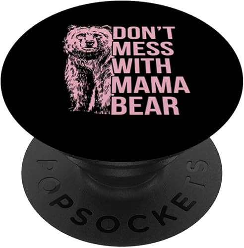 Do not miss with mama bear PopSockets Standard PopGrip