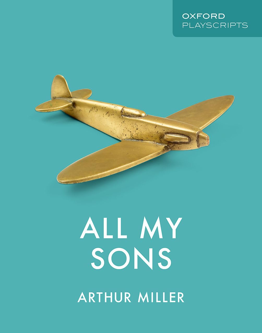 All My Sons (Oxford Playscripts)