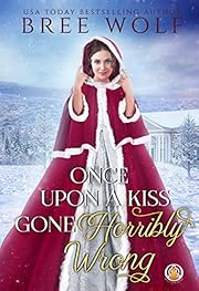 Once Upon a Kiss Gone Horribly Wrong (The Whickertons in Love)