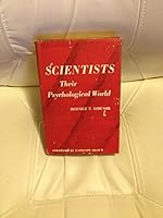 Scientists: their psychological world B0007DU6UE Book Cover