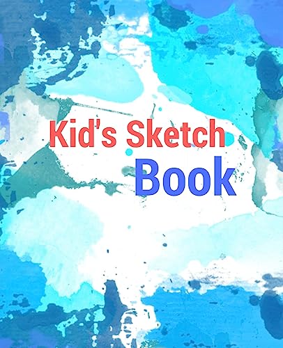 Kid's Sketch Book (Kid's Coloring Book)