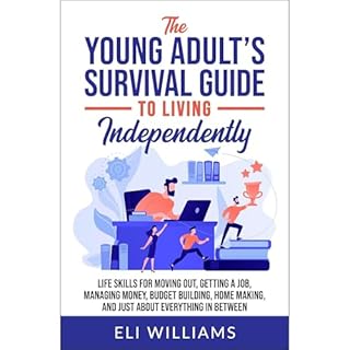 The Young Adult&rsquo;s Survival Guide to Living Independently Audiolibro Por Eli Williams arte de portada