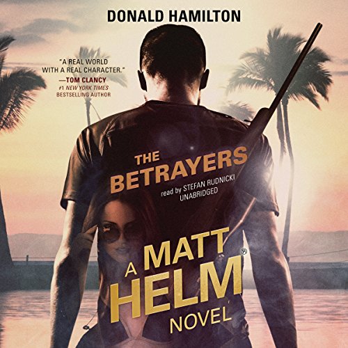The Betrayers Matt Helm, Book 10 (Audio Download) Donald Hamilton