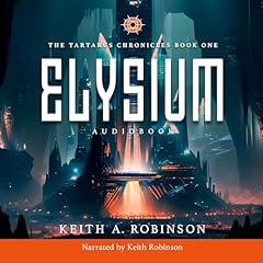 Elysium Audiolibro Por Keith A. Robinson arte de portada