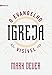Igreja: o Evangelho visível