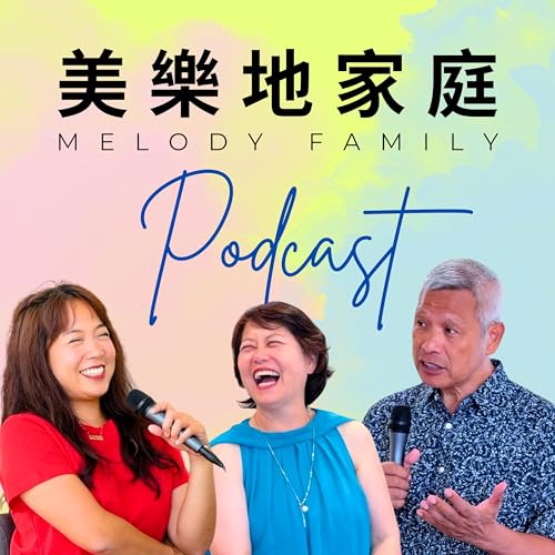 美樂地家庭 Melody Family Podcast Titelbild
