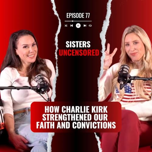 How Charlie Kirk Strengthened Our Faith and Convictions