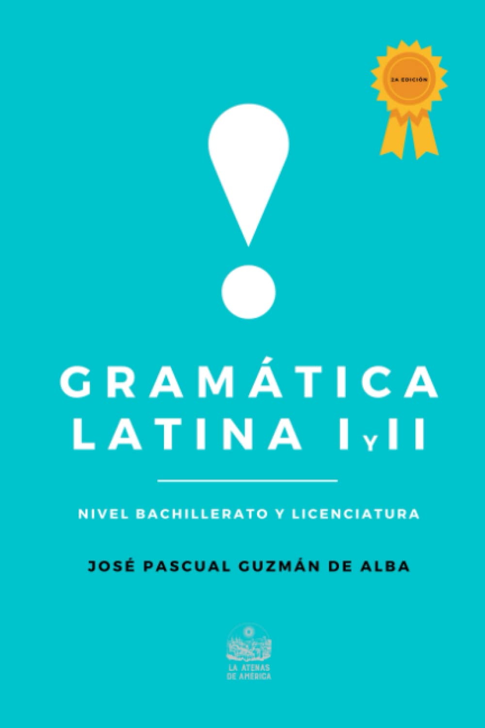 Gramatica Latina I y II (Spanish Edition)