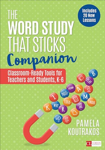 The Word Study That Sticks Companion: Classroom-Ready Tools for T...