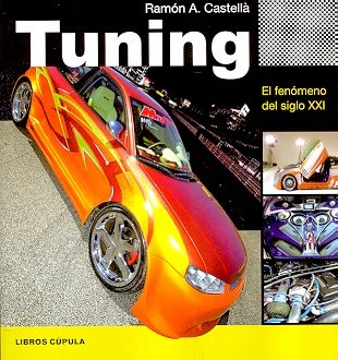 Tuning (HOBBIES (Deportes, Jardinería, Astronomias, .....)) (Spanish Edition) Tuning (HOBBIES (Deportes, Jardinería, Astronomias, .....)) (Spanish Edition)