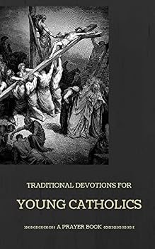 Paperback Traditional Devotions for Young Catholics: A Prayer Book