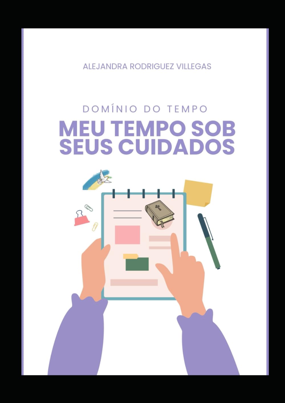 MEU TEMPO SOB SEUS CUIDADOS: DOMÍNIO DO TEMPO