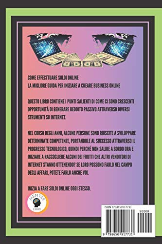 Come Effettuare Soldi Online: La migliore guida per iniziare a creare business online!