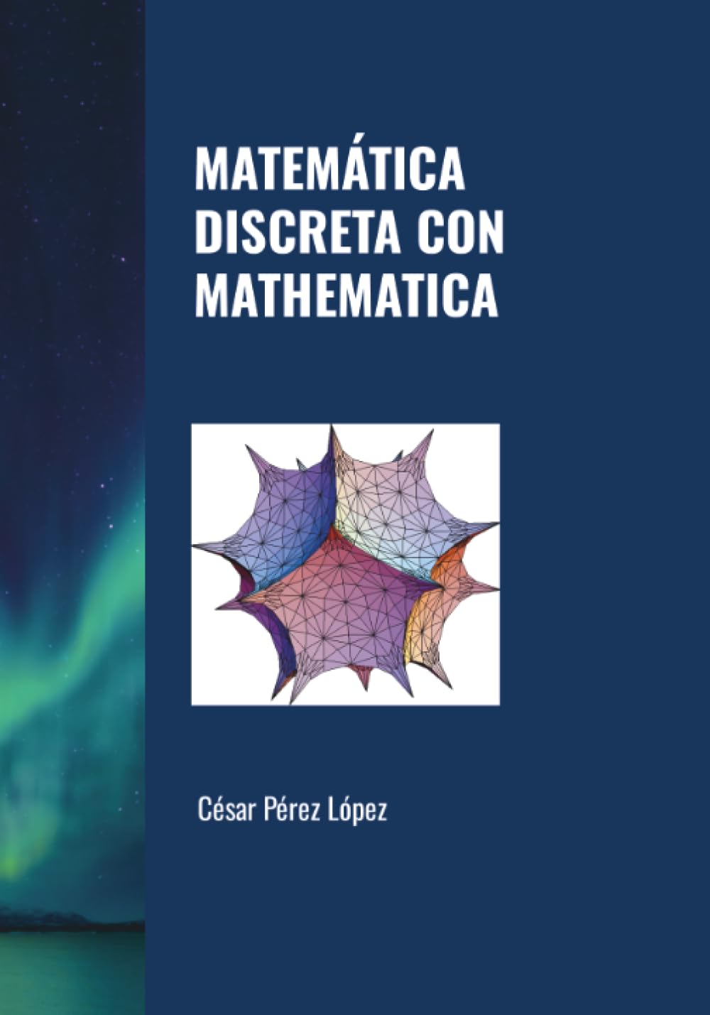 MATEMÁTICA DISCRETA CON MATHEMATICA
