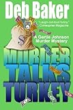 Murder Talks Turkey: A Gertie Johnson Murder Mystery