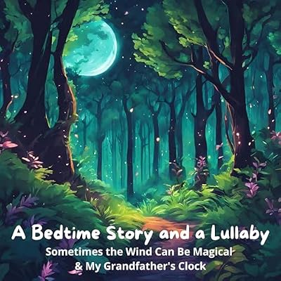 A Bedtime Story and a Lullaby
