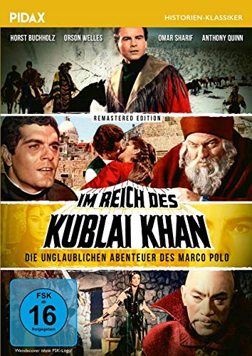 Im Reich des Kublai Khan - Remastered Edition / Aufwendiger Abenteuerfilm mit Starbesetzung (Pidax Historien-Klassiker)
