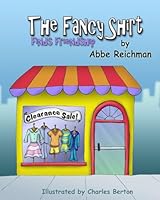 The Fancy Shirt: Finds Friendship 1511616601 Book Cover