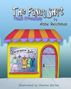 Paperback The Fancy Shirt: Finds Friendship Book