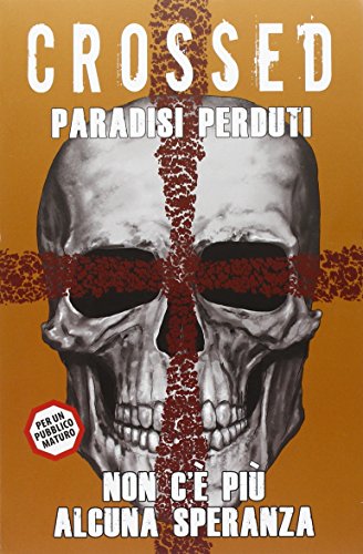 Paradisi perduti. Crossed: 9 Paradisi perduti. Crossed: 9